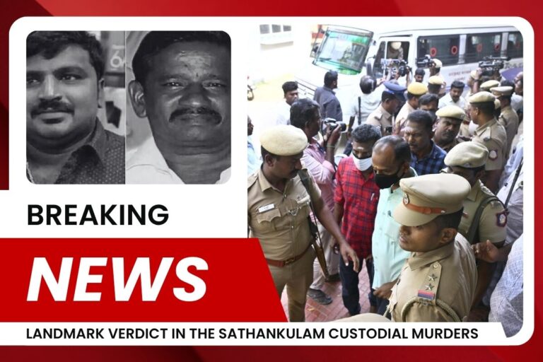 Death Row for Nine Landmark Verdict in the Sathankulam Custodial Murders